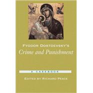 Fyodor Dostoevsky's Crime and Punishment A Casebook by Peace, Richard, 9780195175639