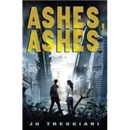 Ashes, Ashes by Treggiari, Jo, 9780545255639