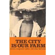 The City is Our Farm by Holden,Matthew, 9780870735639