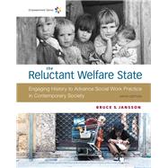 Empowerment Series: The Reluctant Welfare State by Jansson, Bruce, 9781337565639