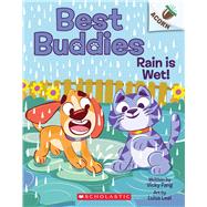 Rain is Wet!: An Acorn Book (Best Buddies #3) by Fang, Vicky; Leal, Luisa, 9781338865639