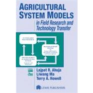 Agricultural System Models in Field Research and Technology Transfer by Ahuja; Lajpat R., 9781566705639