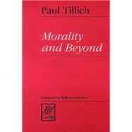 Morality and Beyond by Tillich, Paul, 9780664255640