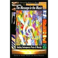 The Message in the Music by Woods, Robert, 9780687645640