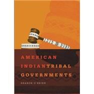 American Indian Tribal Governments by O'Brien, Sharon, 9780806125640