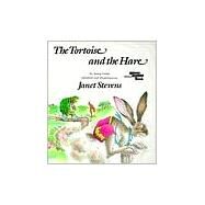 The Tortoise and the Hare An Aesop Fable by Stevens, Janet; Aesop, 9780823405640