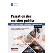 Passation des marchs publics by Aymeric Hourcabie; Cline Fontaine; Ann-Charlotte Brard-Walsh, 9782281135640