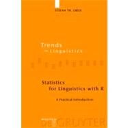 Statistics for Linguistics With R by Gries, Stefan Th, 9783110205640