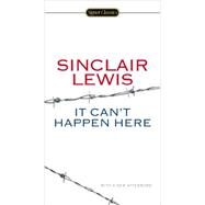It Can't Happen Here by Lewis, Sinclair; Meyer, Michael; Scharnhorst, Gary (AFT), 9780451465641