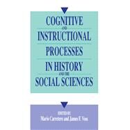 Cognitive and Instructional Processes in History and the Social Sciences by Carretero; Mario, 9780805815641