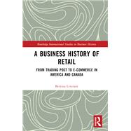 A Business History of Retail by Bettina Liverant, 9781032805641