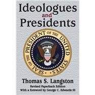 Ideologues and Presidents by Langston,Thomas S., 9781138525641