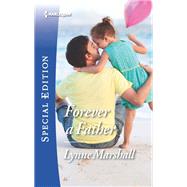 Forever a Father by Marshall, Lynne, 9781335465641