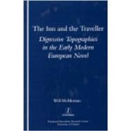 The Inn and the Traveller: Digressive Topographies in the Early Modern European Novel by McMorran; Will, 9781900755641