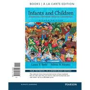 Infants and Children Prenatal Through Middle Childhood -- Books a la Carte by Berk, Laura E.; Meyers, Adena B., 9780134035642