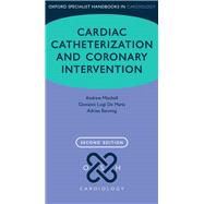Cardiac Catheterization and Coronary Intervention by Mitchell, Andrew; De Maria, Giovanni Luigi; Banning, Adrian, 9780198705642