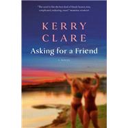 Asking for a Friend by Clare, Kerry, 9780385675642