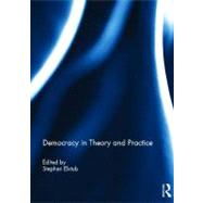 Democracy in Theory and Practice by Elstub; Stephen, 9780415505642