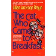 The Cat Who Came to Breakfast by Braun, Lilian Jackson, 9780515115642