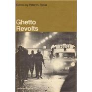 Ghetto Revolts by Rossi,Peter H., 9780878555642