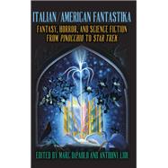 Italian/American Fantastika by Marc DiPaolo, 9798855805642