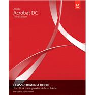 Adobe Acrobat DC Classroom in a Book by Fridsma, Lisa; Gyncild, Brie, 9780135495643