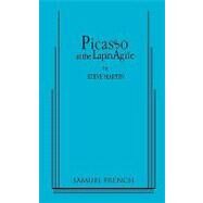 Picasso At The Lapin Agile by Martin, Steve, 9780573695643