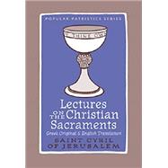 Lectures on the Christian Sacraments by Johnson, Maxwell E., 9780881415643