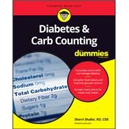 Diabetes & Carb Counting for Dummies by Shafer, Sherri, 9781119315643