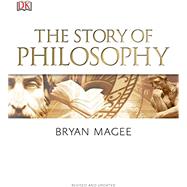 The Story of Philosophy by Magee, Bryan, 9781465445643