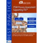 ITSM Process Assessment Supporting ITIL: Using TIPA to Assess and Improve Your Processes With ISO 15504 and Prepare for ISO 20000 Certification by Barafort, Beatrix; Betry, Valerie; Cortina, Stephane; Picard, Michael; Marc, St-Jean, 9789087535643