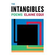The Intangibles by Equi, Elaine, 9781566895644