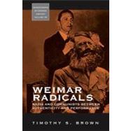 Weimar Radicals by Brown, Timothy S., 9781845455644