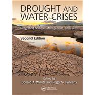 Drought and Water Crises: Integrating Science, Management, and Policy, Second Edition by Wilhite; Donald, 9781138035645