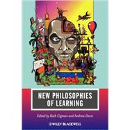 New Philosophies of Learning by Cigman, Ruth; Davis, Andrew, 9781405195645