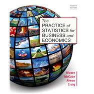 The Practice of Statistics for Business and Economics by Alwan, Layth C.; Craig, Bruce A., 9781464125645