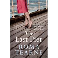 The Last Pier by Tearne, Roma, 9781843915645