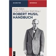 Robert-musil-handbuch by Nubel, Birgit; Wolf, Norbert Christian, 9783110185645
