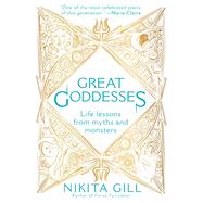 Great Goddesses by Gill, Nikita, 9780593085646