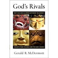 God's Rivals by McDermott, Gerald R., 9780830825646