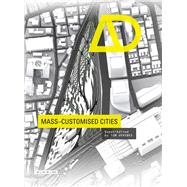 Mass-customised Cities by Verebes, Tom, 9781118915646