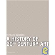 A History of 20th-Century Art by BLISTENE, BERNARD, 9782080105646