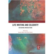 Life Writing and Celebrity by Mayer, Sandra; Novak, Julia, 9780367355647
