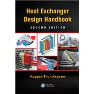 Heat Exchanger Design Handbook by Kuppan Thulukkanam, 9780429105647