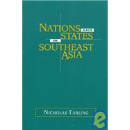 Nations and States in Southeast Asia by Nicholas Tarling, 9780521625647