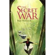 The Secret War by Myklusch, Matt, 9781416995647