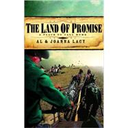 The Land of Promise by Lacy, Al; Lacy, Joanna, 9781590525647