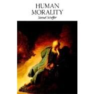 Human Morality by Scheffler, Samuel, 9780195085648