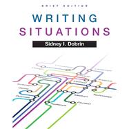Writing Situations, Brief Edition by Dobrin, Sidney I., 9780205735648