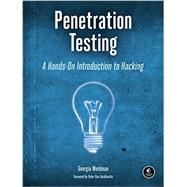 Penetration Testing A Hands-On Introduction to Hacking by WEIDMAN, GEORGIA, 9781593275648
